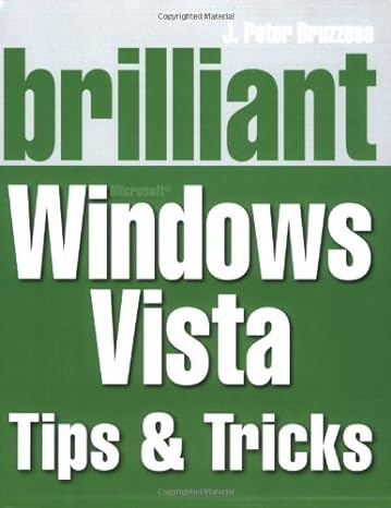 brilliant windows vista tips and tricks 1st edition j peter bruzzese 0273714961, 978-0273714965