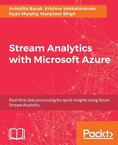 stream analytics with microsoft azure real time data processing for quick insights using azure stream