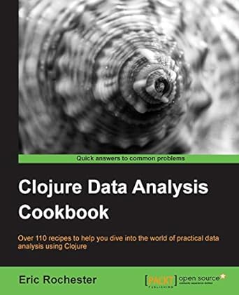 clojure data analysis cookbook over 110 recipes to help you dive into the world of practical data analysis