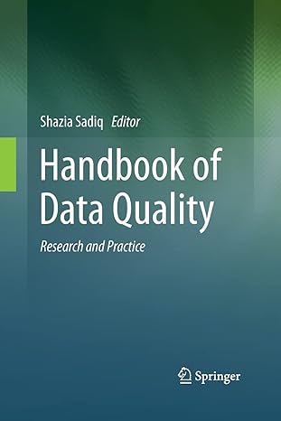 handbook of data quality research and practice 2013th edition shazia sadiq 364244184x, 978-3642441844