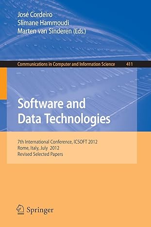 software and data technologies 7th international conference icsoft 2012 rome italy july 24 27 2012 revised
