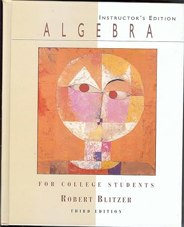 algebra for college students 1st edition robert blitzer 013752370x, 978-0137523702