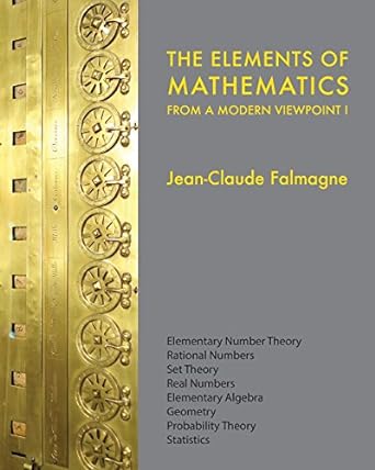 the elements of mathematics from a modern viewpoint i 1st edition jean claude falmagne 1974331849,