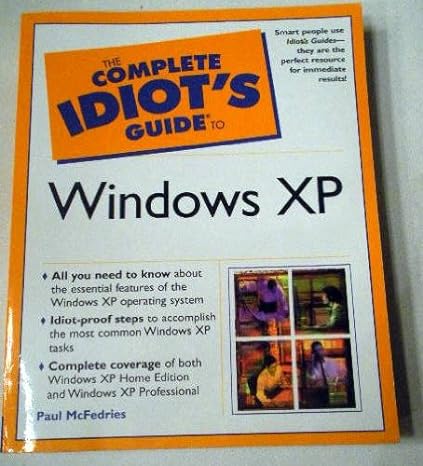 the complete idiots guide to windows xp 1st edition paul mcfedries b001kbdb72