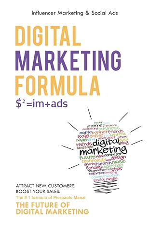 digital marketing formula the future of digital marketing 1st edition pierpaolo manzi b09m117s6y,