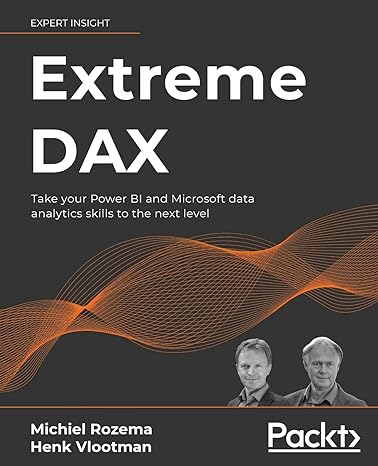 extreme dax take your power bi and microsoft data analytics skills to the next level 1st edition michiel