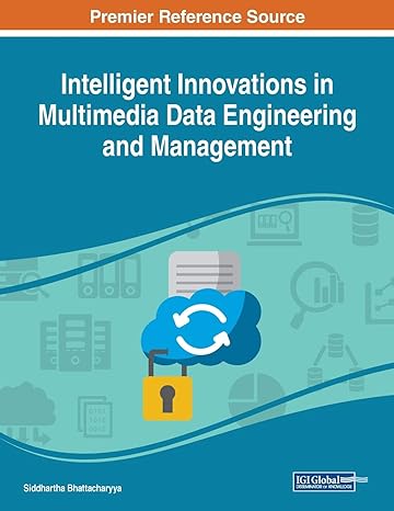 intelligent innovations in multimedia data engineering and management 1st edition siddhartha bhattacharyya