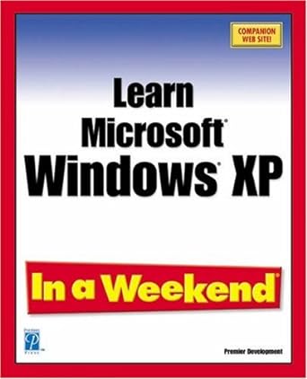 learn windows xp in a weekend 1st edition katherine murray 1931841756, 978-1931841757