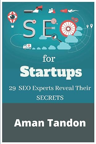 seo for startups 29 seo experts reveal their secrets 1st edition aman tandon 979-8691360336