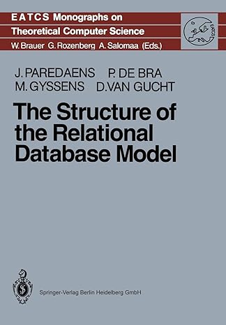 the structure of the relational database model 1st edition jan paredaens ,paul de bra ,marc gyssens ,dirk van