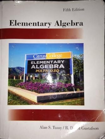 elementary algebra citrus college 5th edition alan s tussy 0495992003, 978-0495992004