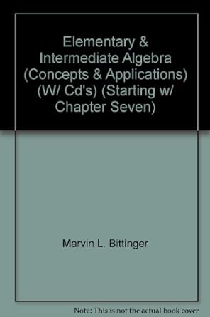 elementary and intermediate algebra 5th edition ellenbogen johnson bittenger 1256282731, 978-1256282730