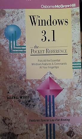 windows 3 1 the pocket reference puts all the essential windows features and commands at your fingertips 2nd