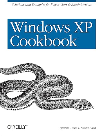 windows xp cookbook solutions and examples for power users and administrators 1st edition robbie allen