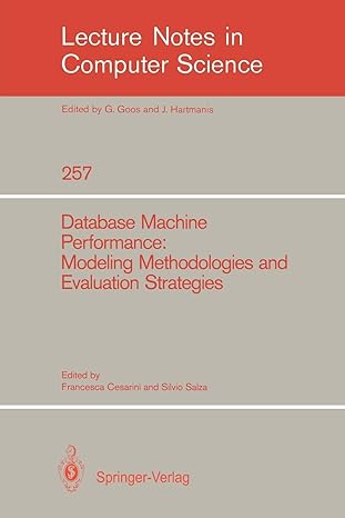 database machine performance modeling methodologies and evaluation strategies lncs 257 1st edition francesca