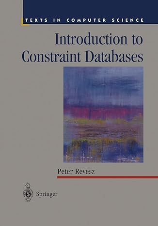 introduction to constraint databases 1st edition peter revesz 1441931554, 978-1441931559