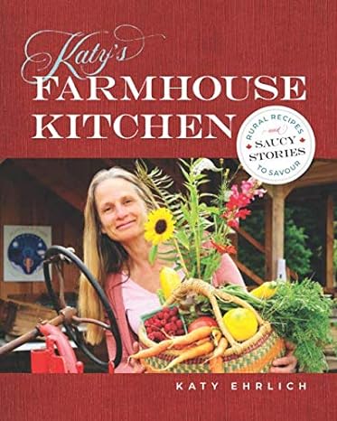 farmhouse kitchen 1st edition katy ehrlich 1999186001, 978-1999186005