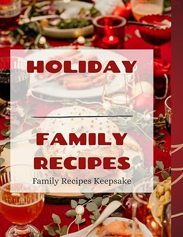holiday family recipes family recipes keepsake 1st edition sparklesoup cookbooks b0cq55wbpy