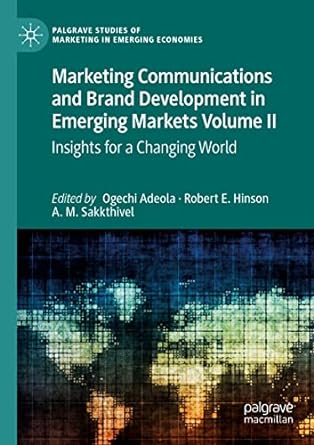 marketing communications and brand development in emerging markets volume ii insights for a changing world