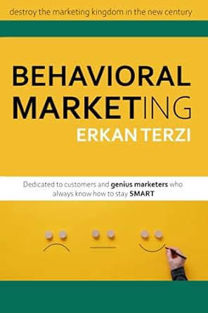 Behavioral Marketing Dedicated To Customers And Genius Marketers Who Always Know How To Stay Smart
