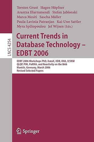 current trends in database technology edbt 2006 edbt 2006 workshops phd datax iidb iiha icsnw qlqp pim parma