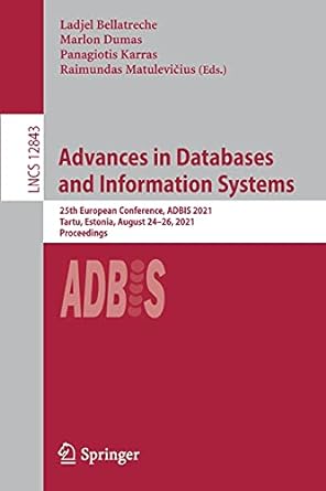 advances in databases and information systems 25th european conference adbis 2021 tartu estonia august 24 26