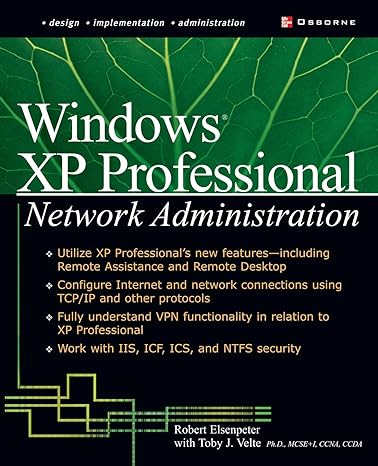 windows xp professional network administration 1st edition robert c elsenpeter, toby j velte 0072225041,