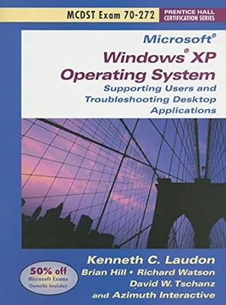 mcdst exam 70 272 supporting users and troubleshooting desktop applications on a microsoft windows xp