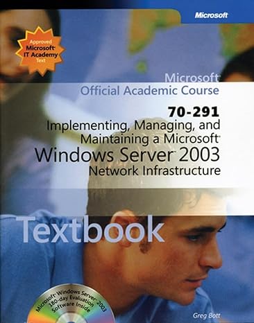 microsoft official academic course 70 291 implementing managing and maintaining a microsoft windows server