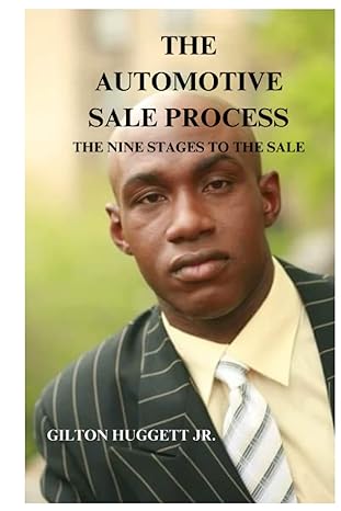 the automotive sale process the nine stages to the sale 1st edition gilton huggett jr 979-8987731208