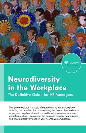 neurodiversity in the workplace the definitive guide for hr managers 1st edition hrreview 979-8388531940