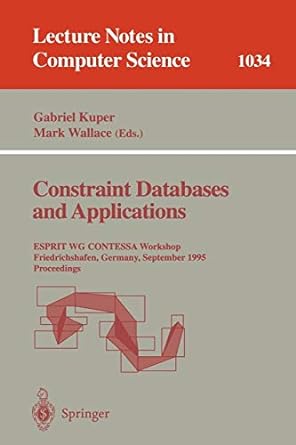 constraint databases and applications esprit wg contessa workshop friedrichshafen germany september 1995