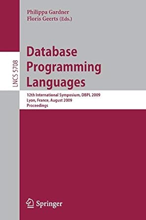 database programming languages 12th international symposium dbpl 2009 lyon france august 2009 proceedings