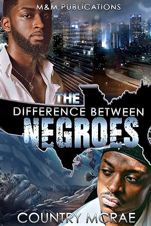 the difference between negroes 1st edition country mcrae 979-8866199549