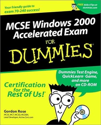 mcse windows 2000 accelerated exam for dummies 1st edition gordon rose 0764508482, 978-0764508486