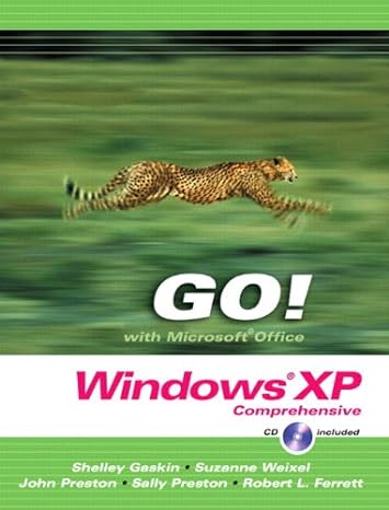 go with microsoft office windows xp comprehensive 1st edition shelley gaskin ,suzanne weixel ,john preston