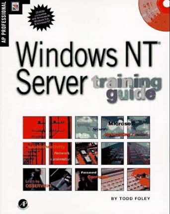windows nt server training guide 1st edition todd foley 0122619102, 978-0122619106