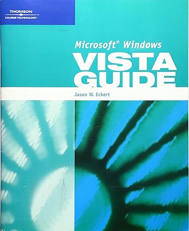 microsoft windows vista guide 1st edition jason w eckert 1418837571, 978-1418837570