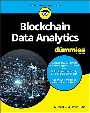 blockchain data analytics for dummies 1st edition michael g. solomon 1119651778, 978-1119651772