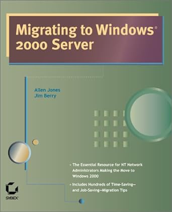 migrating to windows 2000 server 1st edition allen jones ,jim berry 078212660x, 978-0782126600