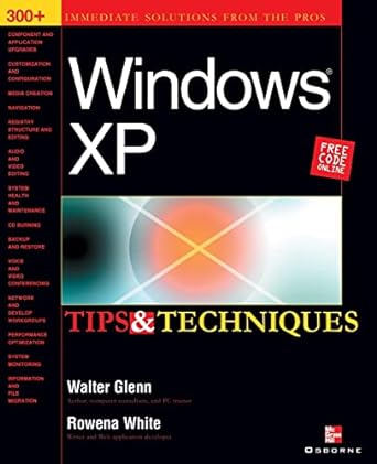 windows xp tips and techniques 1st edition walter j glenn ,rowena white 0072223340, 978-0072223347