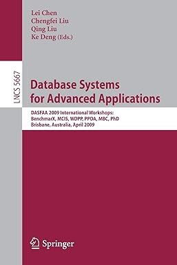 database systems for advanced applications dasfax 2009 international workshops benchmark mcis wdpp ppda mbc