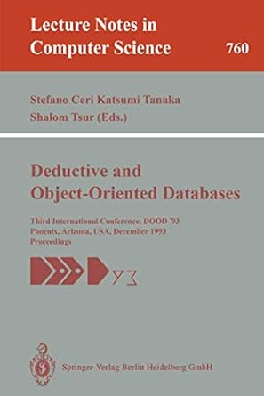 deductive and object oriented databases third international conference dood 93 phoenix arizona usa december 6