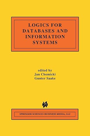 logics for databases and information systems 1st edition jan chomicki ,gunter saake 1461375827, 978-1461375821