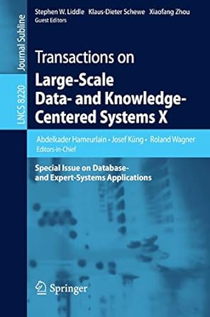 transactions on large scale data and knowledge centered systems x special issue on database and expert