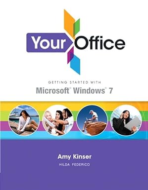 your office getting started with microsoft windows 7 1st edition amy kinser ,hilda federico 0132675471,