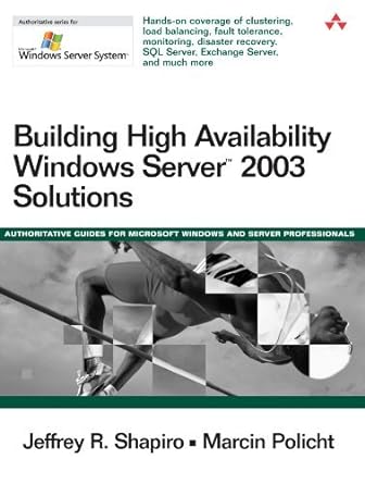 building high availability windows server 2003 solutions 1st edition jeffrey r shapiro ,marcin policht