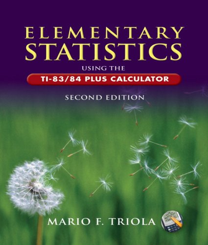 elementary statistics using the ti 83/84 plus calculator 2nd edition mario f triola 0321462572, 9780321462572