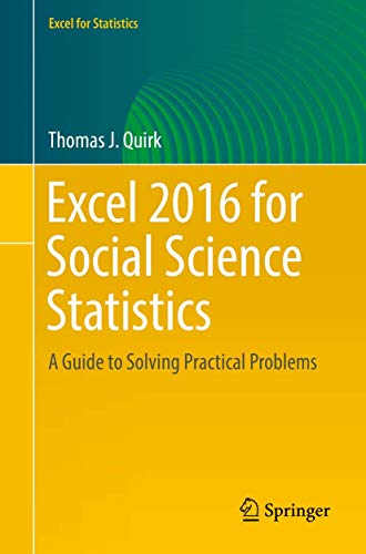excel 20 for social science statistics a guide to solving practical problems 1st edition thomas j j quirk