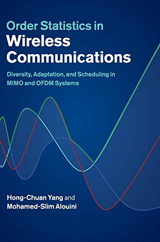 order statistics in wireless communications diversity adaptation and scheduling in mimo and ofdm systems 1st